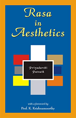 Rasa in Aesthetics: An Application of Rasa Theory to Modern Western Literature