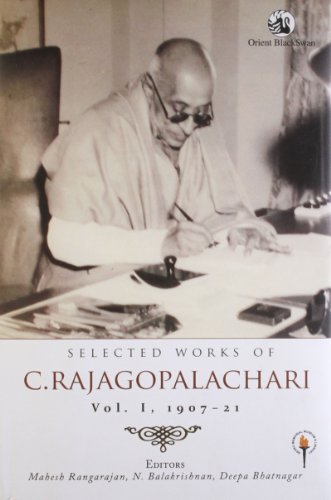 Selected Works Of C Rajagopalachari - Vol 1