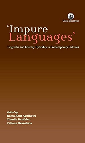 Impure Languages:: Linguistic and literary hybridity in contemporary cultures