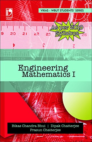 Engineering Mathematics Vol 1 (Wbut) [Paperback] [Jan 01, 2010] BHUI B C, CHATTERJEE D, CHATTERJEE P