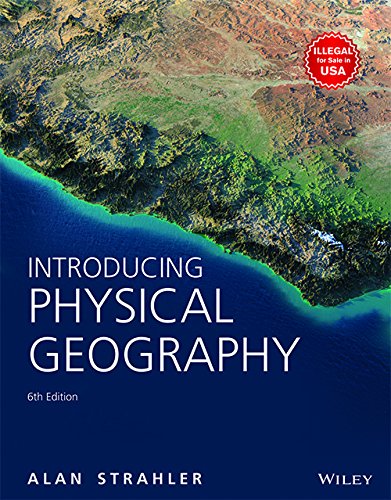 Introducing Physical Geography, 6Ed