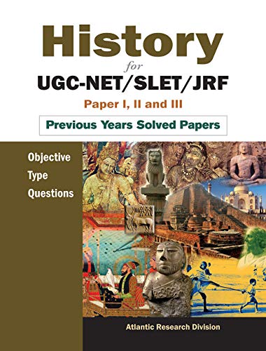 History for UGC-Net/Slet/Jrf Paper I, II and III Objective Type Questions Previous Years Solved Papers