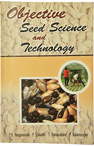 Objective Seed Science And Technology [Paperback] [Jan 01, 2008] P R Renganayki