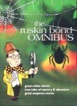 Ruskin Bond Omnibus: Great Crime Stories, True Tales of Mystery and Adventure, Great Suspense Stories
