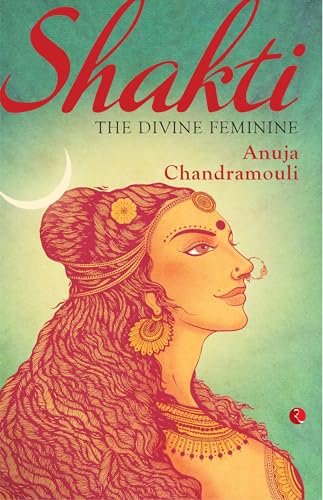 Shakti: The Divine Feminine