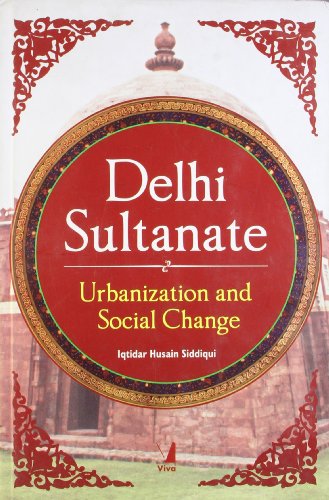 Delhi Sultanate: Urbanization and Social Change