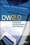 Dw 2.0: The Architecture For The Next Generation Of Data Warehousing