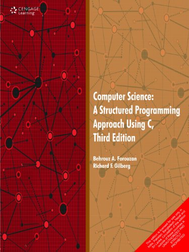 Computer Science: A Structured Programming Approach using C (JNTU)