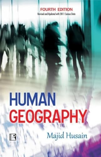 Human Geography: Fourth Edition (Revised and Updated with 2011 Census Data)