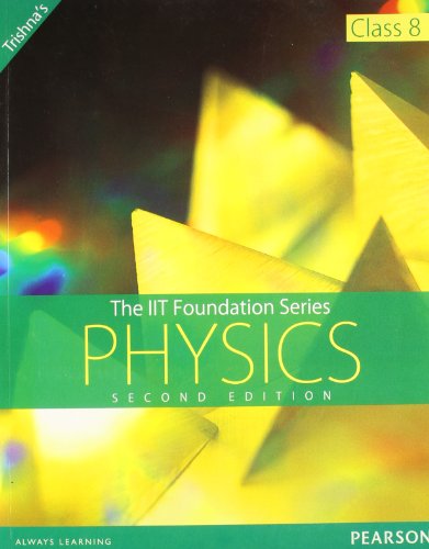 The IIT Foundation Series Physics Class 8 (Old Edition)