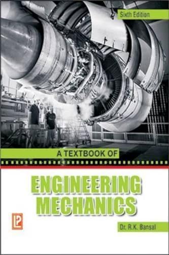A Textbook of Engineering Mechanics