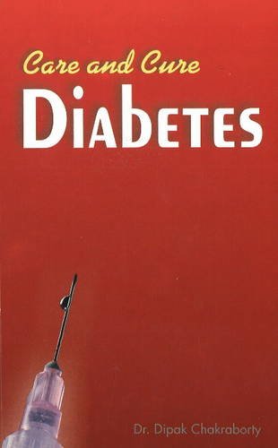 Care & Cure for Diabetics: Allopathic, Homeopathic, Ayurvedic and Magnet Therapy