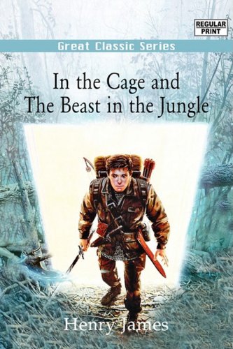 In the Cage and the Beast in the Jungle