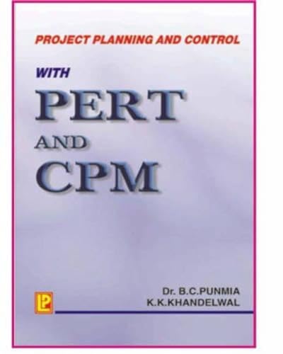 Project Planning and Control P.E.R.T. and C.P.M.: For Degree Classes