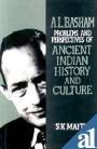 A L.Basham and Problems and Perspectives of Ancient Indian History and Culture