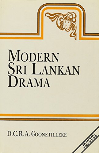 Modern Sri Lankan Drama: An Anthology (Studies on Sri Lanka Series, No. 15)