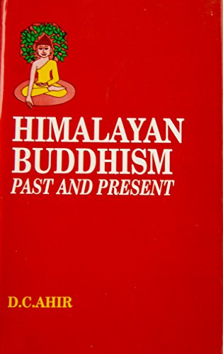 Himalayan Buddhism Past and Present: Mahapandit Rahul Sankrityayan Centenary Volume