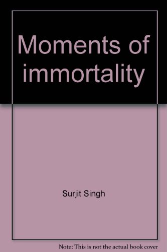 Moments of immortality