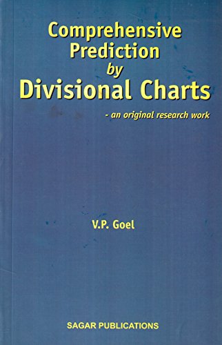 Comprehensive Prediciton by Divisional Charts: An original research work