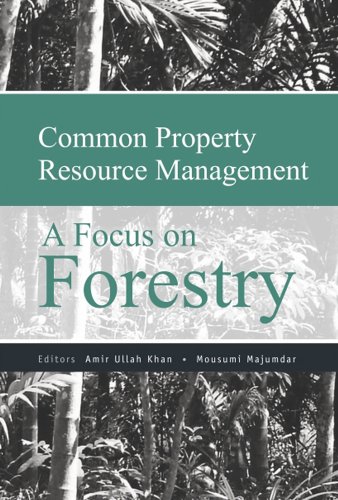Common Property Resource Management: A Focus on Forestry