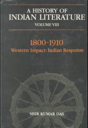 A History of Indian Literature: 1800-1910 : Western Impact, Indian Response