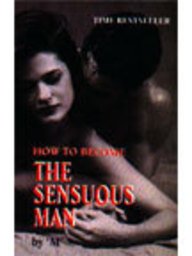 HOW TO BECOME THE SENSUOUS MAN