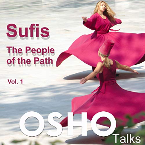 Sufis: The People of the Path Volume 1