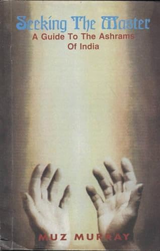 The Simple Way of Lao Tsze: Guide to Ashrams of India