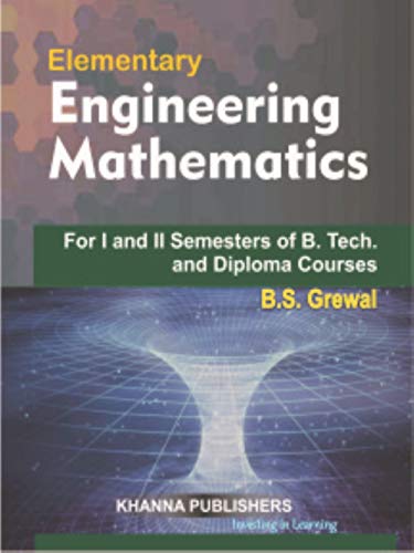 Khanna Publishers Elementary Engineering Mathematics [Paperback] [Jan 01, 2017] Grewal [Paperback] [Jan 01, 2017] Grewal