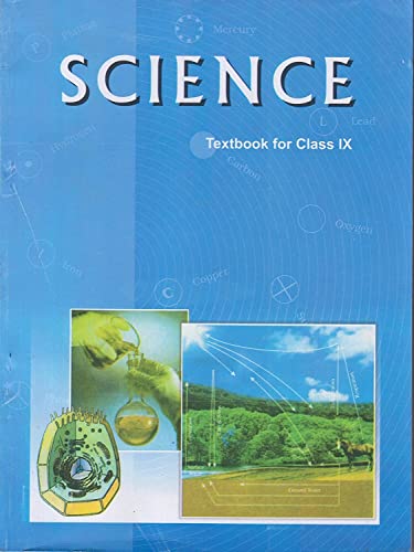 Science - Textbook for Class IX (National Council of Educational Research and Training, India, Class IX)