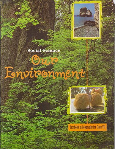 Our Environment - Textbook for Geography for Class - 7 - 762