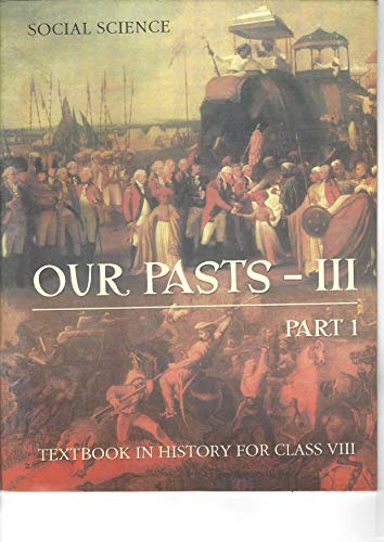 Our Pasts 3 Part - 1 Textbook In History for Class - 8