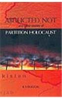Abducted Not and Other Stories of Partition Holocaust