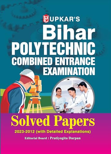 Bihar Polytechnic Combined Entrance Examination Solved Papers - Engineering Group