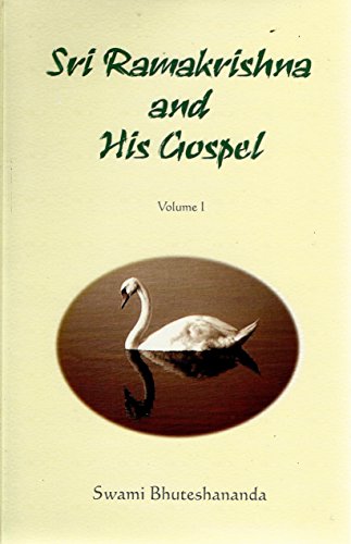 Sri Ramakrishna and His Gospel - Vol 1