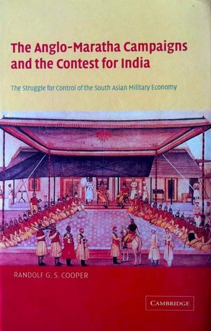 The Anglo - Maratha Campaigns and the Contest for India