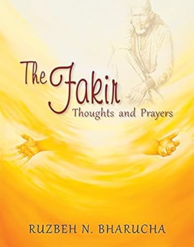 The Fakir: Thoughts and Prayers