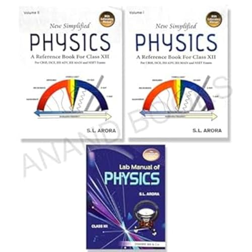 New Simplified Physics A Reference Book For Class 12 (Set of 2 Vol.) with Laboratory Manual - CBSE - S.L. Arora - Examination - 2025-26