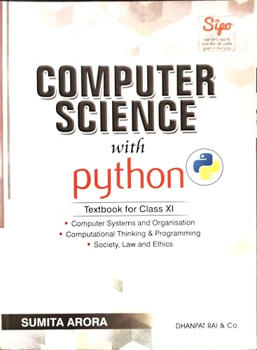 Computer Science With Practice Book Textbook for Class 11 (2018-2019) Session by Sumita Arora