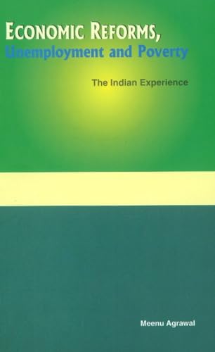 Economic Reforms, Unemployment and Poverty: The Indian Experience