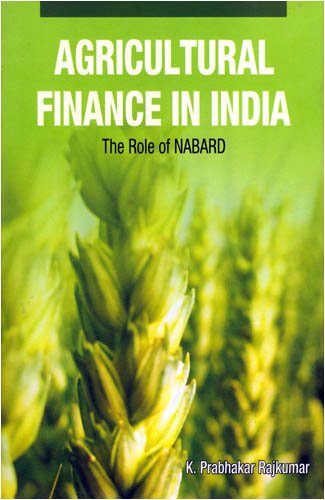 Agricultural Finance in India: The Role of NABARD