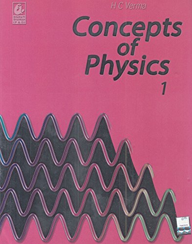 Concepts of Physics (Part 1)