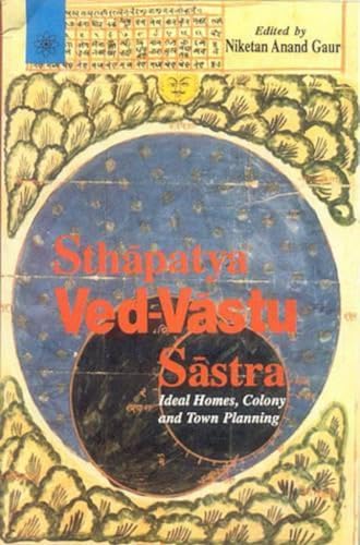 Sthapatya Ved-Vastu Sastra; Ideal Homes, Colony, and Town Planning