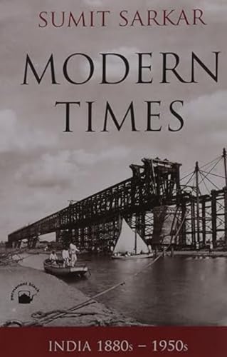 Modern Times: India 1880s-1950s (Enviornment, Economy, Culture)