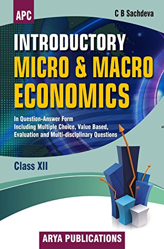 Introductory Micro and Macro Economics (Question Answer Form) Class - XII