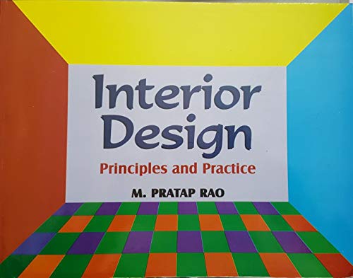 Interior Design (Principles& Practice) [Paperback] [Jan 01, 2017] Partap Rao M.