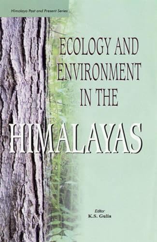 Ecology and Environment in the Himalayas (Himalayan Past and Present Series)