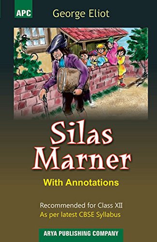 Silas Marner (With Annotations) Class- XII [Paperback] [Jan 01, 2017] Neeraj Raj Jain