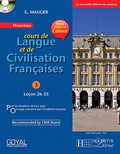 G Mauger Blue Cours de Langue et de Civilization Francaise 3 with Cd (lecon 26-35) [Paperback] G. Mauger(Goyal Publishers) [Paperback]