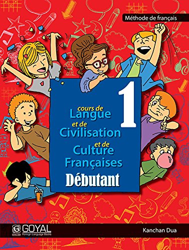 G Mauger Blue Cours de Langue et de Civilization Francaise Debutant [Paperback] [Jan 01, 2015] Kanchan Dua(Goyal Publishers)